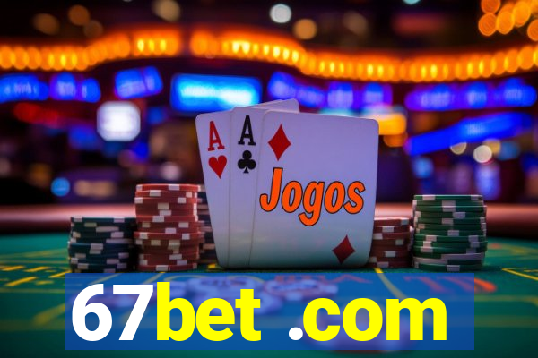 67bet .com